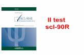 Il test scl-90R · Il test • Si tratta di un test sintomatologico autocompilato dal paziente che indaga la presenza e l’intensità (su una scala da 0 a 4