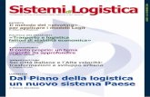 Sistemi Logistica ANNO I - N.4 - DICEMBRE 2008 · Trimestrale on line di economia della logistica e dei trasporti ANNO I - N.4 - DICEMBRE 2008 Dal Piano della logistica un nuovo sistema