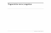Spettroscopia - users.unimi.itusers.unimi.it/orto/ChiFisII/4-SPET-1.pdf · 05/06/14 4-SPET-1.doc 1 Spettroscopia Analisi del passaggio di un sistema da uno stato all’altro con scambio