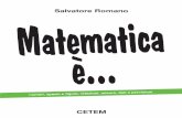 Matematica è... classe 3° - Home | Scolasticando.it · Matematica è... CETEM numeri, spazio e figure, relazioni, misure, dati e previsioni Salvatore Romano