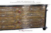 Fasi di restauro di Cassettone Canterano del ‘600. canterano.pdf · Restauro dei pomoli del cassetto esterno e dei cassetti del secretaire e verifica di tutti i pomoli. Lucidatura