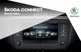 ŠKODA CONNECT - ws.skoda-auto.com · Servizi online ŠKODA Connect › Informazioni generali I servizi online ŠKODA Connect rappresentano un ampliamento delle fun-zioni del veicolo
