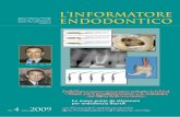 l’informatore endodontico - PathFile.pdf · PDF fileDurante questo periodo ho odiato sempre più la protesi mentre mi sono innamorato dell’Endodonzia. Ero rimasto particolarmente
