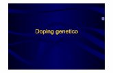 Doping genetico - dnbm.univr.it · DNA RNA Proteina Trascrizione Traduzione . Ingegneria genetica / tecniche di manipolazione Segmenti specifici di DNA possono essere tagliati e isolati