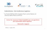 Federchimica 12a Conferenza Logistica · Trenitalia Cargo ha sempre avuto fino a tutto il 2014 un contributo annuale di 128 milioni di € . Fercargo non ha invece mai avuto nessun