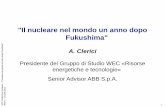 Il nucleare nel mondo un anno dopo Fukushima - fast.mi.it · A. Clerici Presidente del Gruppo di Studio WEC «Risorse ... specificità della questione energetica nelle differenti