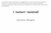 I numeri razionali - DiMaI - Dipartimento di Matematica e ...web.math.unifi.it/users/dolcetti/Veronica_Gavagna_Numeri_razionali.pdf · Introduzione all’insieme ℚ dei numeri razionali