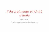 Il Risorgimento e l’Unità d’Italia - scuolefagnano.gov.it · Il Risorgimento e l’Unità d’Italia Classe IIIC Professoressa Annalisa Marcon . I patrioti . Il Romanticismo
