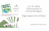 Le vie della Transumanza in Emilia-Romagna Dagli Appennini al …agricoltura.regione.emilia-romagna.it/approfondimenti/2017/... · • La composizione e la consistenza degli armenti