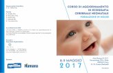 2017 Corso... · Neonatologia, Pediatria e Radiologia. Il Provider Sole Blu ha accreditato l’evento presso Age.Na.S ed ha assegnato ... evoluzione in idrocefalo post emorragico.