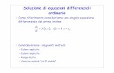 Soluzione di equazioni differenziali ordinariewpage.unina.it/p.maffettone/Didattica/Benevento/ODE.pdf · Soluzione di equazioni differenziali ordinarie • Come riferimento consideriamo