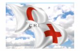 C.R.I. · •Ideatore e promotore dell’Idea di CRI ... distintivo, in luogo della croce rossa, la mezzaluna rossa od il leone e sole rossi su fondo bianco, questi