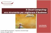 Il Cloud Computing: uno strumento per migliorare il business · Il Cloud Computing è un “modello ... (Enterprise Resource Planning) – Enterprise social collaboration/intranet