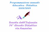 Programmazione annuale Educativa - Didattica 2008/2009blog.edidablog.it/edidablog/cd74roma/files/2009/06/PROGRAMMAZIONE... · e i sette nani ” (dentro la fiaba ... chiarezza sulle