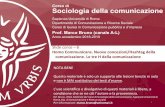Sociologia della comunicazione - coris.uniroma1.it · Slide corso – 6 Homo Communicans ... (M. Bruno, 2018, Materiali del corso di Sociologia della comunicazione ... • L’economia