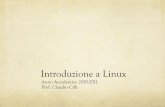 Introduzione a Linux - twiki.di.uniroma1.ittwiki.di.uniroma1.it/pub/Lab_so_1/AL/DidatticaLSO10809/IntroLinux... · Si basa sull'utilizzo di icone e pannelli grafici per l'inserimento