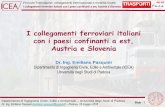 I collegamenti ferroviari italiani con i paesi confinanti ... · assenza di manutenzione continua e di un ammodernamento ... Slide - 8 Dipartimento di Ingegneria Civile, ... linea