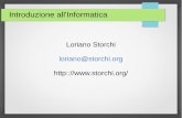 Loriano Storchi loriano@storchi.org http:://· • I vari dispositivi di Input Output (I/O) che servono appunto ad interagire con l’utente esterno od altri sistemi ... – Dimensioni