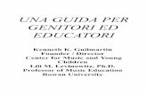 UNA GUIDA PER GENITORI ED EDUCATORI Together® - Guida per i... · il concetto di un curriculum musicale per la prima infanzia basato su ricerche e finalizzato a un ... durante la
