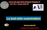 La bed-side examinationcenavest.altervista.org/pdfrelazioni/fiuggi2013/Bed_side... · 2013-05-19 · Semeiotica non strumentale ...
