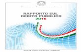Rapporto sul debito Pubblico 2016 - dt.tesoro.it · III.3 Il fabbisogno del settore pubblico 54 III.4 Debito delle pubbliche amministrazioni e rapporto debito/PIL 59 III.5 Indebitamento