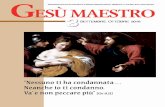 Gesu Maestro 3 2016 ok Ges˘ Maestro 3 2016 - italianoistsantafamiglia.com/1/upload/1_gesa_maestro_3_2016_slow.pdf · i suoi pensieri, i suoi com-portamenti”. ... re don Giacomo