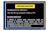 corso DPC 31 05 2012 Gubiani [modalità compatibilità] · Dronedarone è un bloccante multicanale (Na, K, Ca) che inibisce le correnti del Potassio: ... ECG) Cautela (aggiustamento