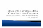 24 piano di comunicazione - stellaromagnoli.com · modo integrato servizi eterogenei e specialistici, come la relazione con i media, ... Il piano di comunicazione è uno strumento