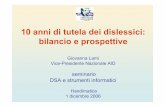 10 anni di tutela dei dislessici: bilancio e prospettive · Giovanna Lami Vice-Presidente Nazionale AID seminario DSA e strumenti informatici Handimatica 1 dicembre 2006. A.I.D. Associazione