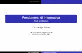 Reti e Internet Cazzaniga Paolo - dinamico2.unibg.itdinamico2.unibg.it/cazzaniga/files/1314/parte4.pdf · Funzionalità di rete comunicazione tra più nodi e utenti condivisione di