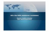 GIS e Geo WEB: piattaforme e architetture - ricercasit.it · Presentazione Tesina Esame scritto - Con presentazioni aggiuntive “GIS e Geo WEB: piattaforme e architetture” - Cristoforo