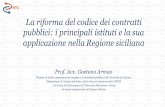 La riforma del codice dei contratti pubblici: i principali ... · Docente di diritto amministrativo europeo e di contabilità pubblica nell’Università di Palermo Dipartimento di