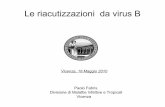 Le riacutizzazioni da virus B - socmedchirvic.it riattivazioni da HBV.pdf · ittero progressione del danno epatico epatite fulminante IMMUNORICOSTITUZIONE Infezione cronica ... Oncologia