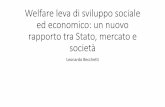 Welfare leva di sviluppo sociale ed economico: un nuovo ... Becchetti.pdf · monetario globalizzazione con obiettivo lotta a disoccupazione, politiche fiscali e monetarie espansive