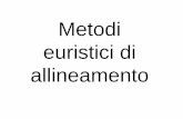 Metodi euristici di allineamento - Docenti Unifedocente.unife.it/matteo.ramazzotti/bioinfo/05-Blast_Fasta.pdf · nucleici (FAST-N), quindi riunito in un FAST ... allineata mediante