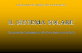 Il Sistema Solare - Home C.D.S. · Mercurio • Il più vicino al Sole • Simile alla Luna per aspetto (crateri) e dimensioni (un po’ più grande) • Tre giri su sé stesso ogni