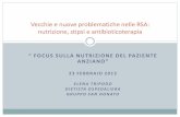 Vecchie e nuove problematiche nelle RSA: nutrizione ... 23 febbraio 2012.pdf · Interazione tra inattività e iponutrizione nell’anziano Inattività ... prevenzione e trattamento