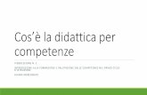Cos’è la didattica per competenze - LINGUA ITALIANAnellabottegadellamaestra.altervista.org/alterpages/files/VL1SLIDE... · Partiamo dall'idea di base che la competenza è l'insieme