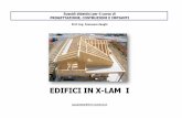 EDIFICI IN X -LAM I - PCI - Home · la realizzazione di strutture in legno di ogni tipo, residenziali, commerciali o produttivi come previsto ... pannelli radianti a pavimento, sistemi