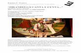 “PIRANDELLO CANTA E CUNTA” - emmeateatro.com_Teatro.pdf · ispirato al teatro dell'opera dei pupi, al cunto, alle sonorità e alle atmosfere del canto siciliano. Uno