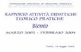 P.A.T. - ORDINE PROVINCIALE DEI MEDICI Œ CHIRURGHI E ...fabriziovalcanover.it/report_biennio-2003-2004.pdf · ... (Lavagna, lucidi, diapositive, Power ... Evidence based medicine