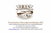 Presentazione Filiera Agricola Biologica IRIS · La Cooperativa Iris è un volano dei principi di economia solidale: i punti avvaloranti ... della coltivazione dei cereali come l’acquisto