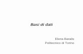 Elena Baralis Politecnico di Torinocorsiadistanza.polito.it/corsi/pdf/9023S/ict-intro.pdf · 2 Libri di testo • Atzeni, Ceri, Paraboschi, Torlone, “Basi di dati”, 2a ed., McGraw