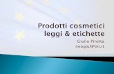 Giulio Pirotta neogiul@tin - users.unimi.itusers.unimi.it/.../Prodotti-cosmetici-leggi-etichette-G.Pirrotta.pdf · allegato i elenco indicativo per categoria dei prodotti cosmetici