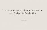 Le competenze psicopedagogiche del D.S. · 2013-05-09 · Le competenze psicopedagogiche del Dirigente Scolastico A N P . Seminario di preparazione al concorso direttivo . 9 e 12