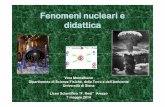 Fenomeni nucleari e didattica - liceorediarezzo.it allegati/2013-14/Redi 7 maggio slide... · armamenti guerra fredda incubo nucleare guerrearmamenti, guerra fredda, incubo nucleare,