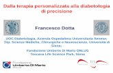 Dalla terapia personalizzata alla diabetologia di ...aemmedi.it/wp-content/uploads/2017/07/12_Ischia_dotta.pdf · Dalla terapia personalizzata alla diabetologia di precisione ...