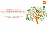 GLI ITALIANI E LA SOSTENIBILITA’ AMBIENTALE · Nell’ultimo decennio sono cresciuti l’informazione, l’interesse e soprattutto la percezione di «auto-efficacia» dei cittadini-consumatori.