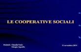 LE COOPERATIVE SOCIALI - odcec.torino.it a cura della Dott.ssa... · cooperative sociali, qualora rispettino le norme di ... - prevedere forme di coinvolgimento dei lavoratori e destinatari