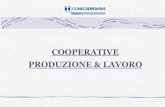 COOPERATIVE PRODUZIONE & LAVORO - odcec.torino.it a cura di... · partecipazione nelle cooperative di produzione lavoro, salvo il caso si ... lavoro, computate anche le altre forme